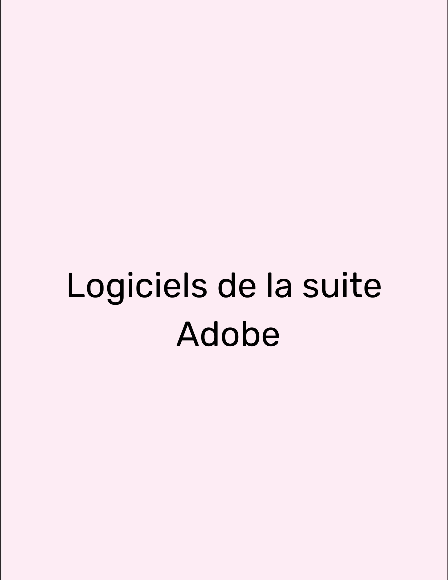 Logiciels de la suite Adobe
